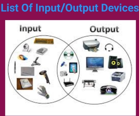 Input and ouput devices